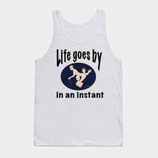 Life goes by in an instant (dark circle) Tank Top